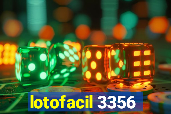 lotofacil 3356
